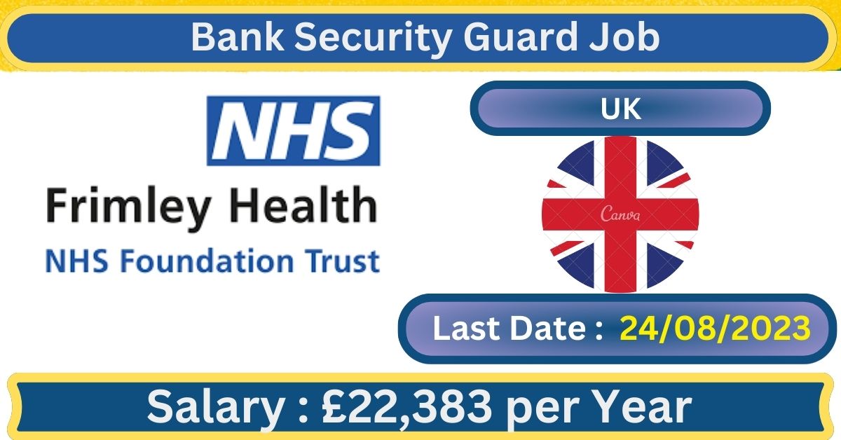 Bank Security Guard Job in UK