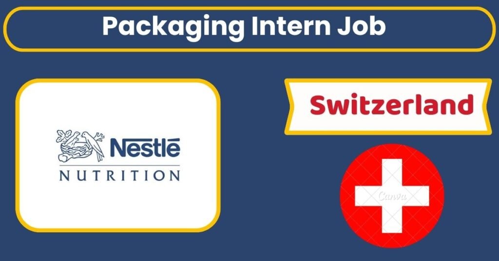 Packaging Intern Job in Switzerland