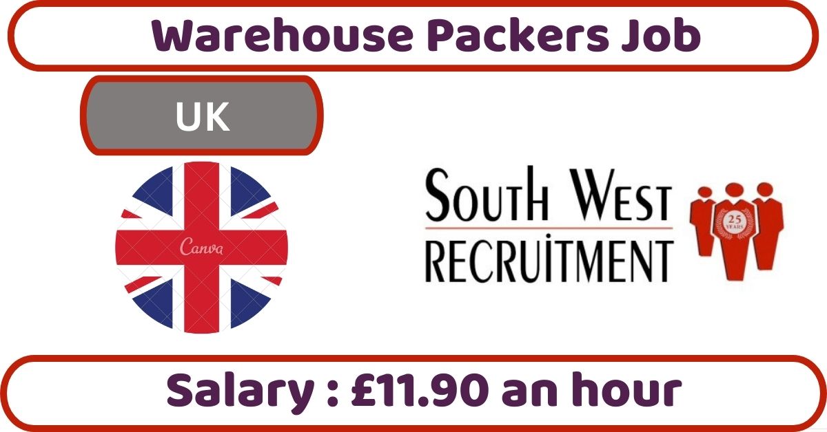 Warehouse Packers Job in UK