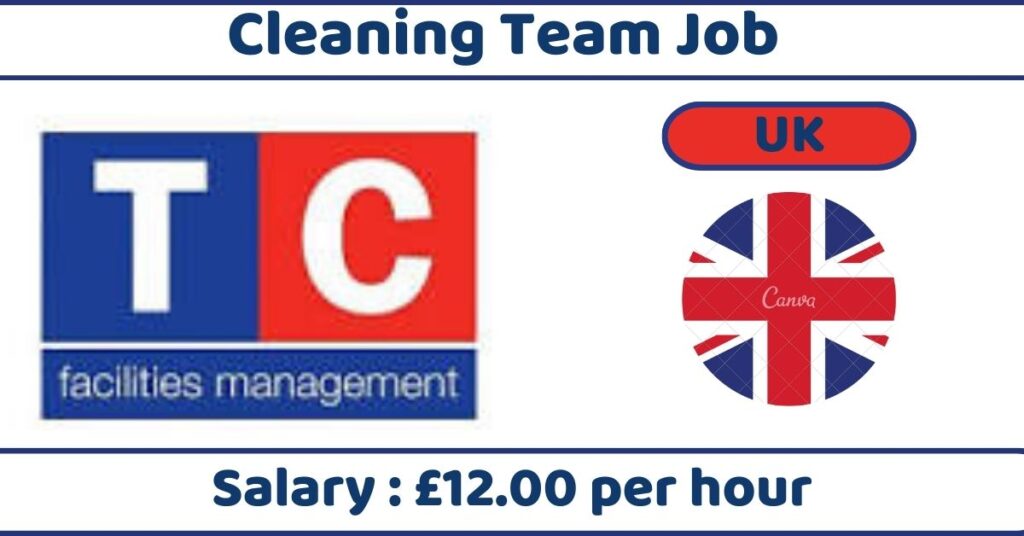 Cleaning Team Job in UK